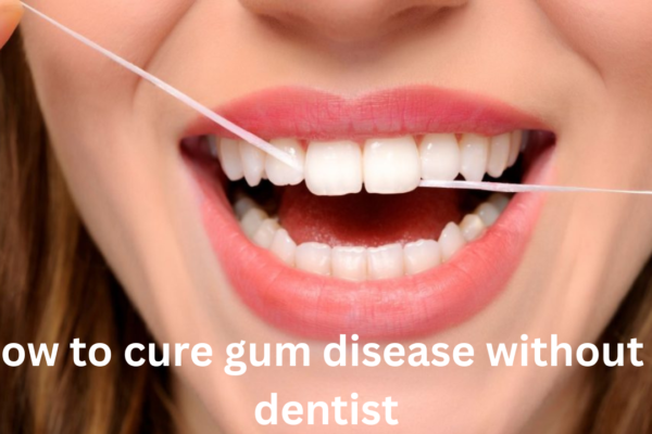 how to cure gum disease without a dentist